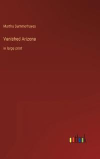 Vanished Arizona