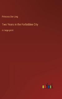 Two Years in the Forbidden City