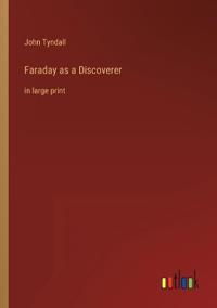 Faraday as a Discoverer