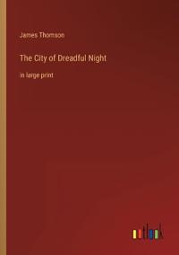 The City of Dreadful Night
