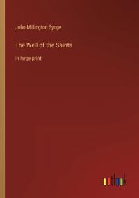 The Well of the Saints