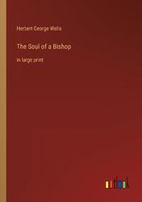 The Soul of a Bishop