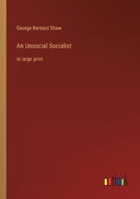 An Unsocial Socialist
