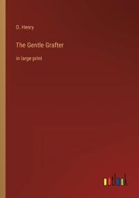 The Gentle Grafter