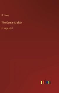 The Gentle Grafter
