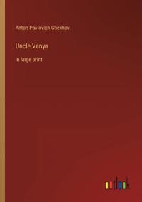 Uncle Vanya