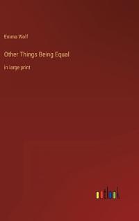 Other Things Being Equal