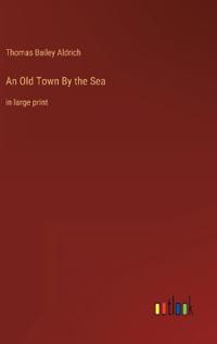 An Old Town By the Sea