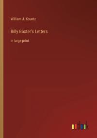 Billy Baxter's Letters
