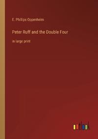 Peter Ruff and the Double Four