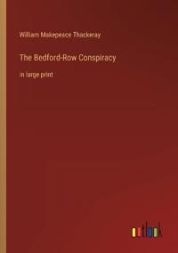 The Bedford-Row Conspiracy