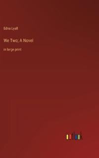 We Two; A Novel