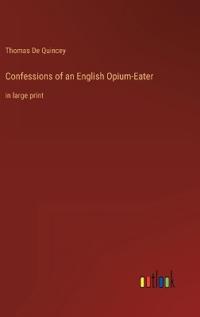 Confessions of an English Opium-Eater