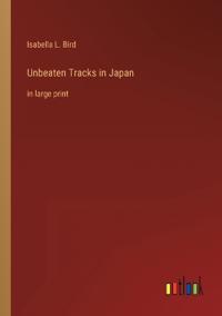 Unbeaten Tracks in Japan