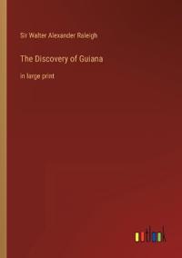 The Discovery of Guiana
