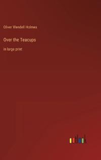 Over the Teacups