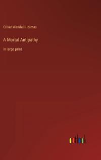 A Mortal Antipathy