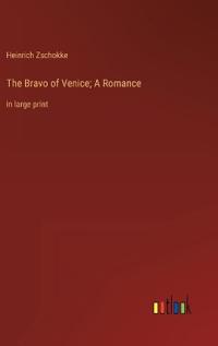 The Bravo of Venice; A Romance