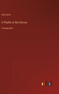 A Phyllis of the Sierras