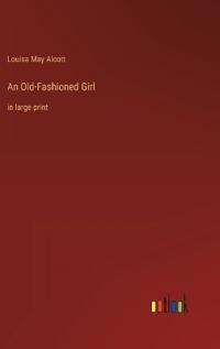 An Old-Fashioned Girl