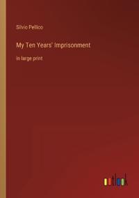My Ten Years' Imprisonment