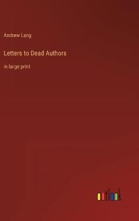 Letters to Dead Authors
