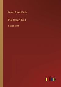 The Blazed Trail