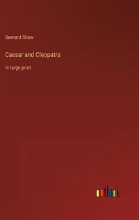 Caesar and Cleopatra