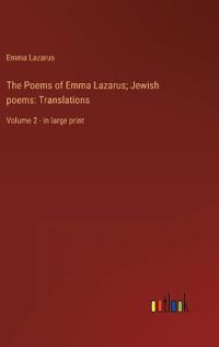The Poems of Emma Lazarus; Jewish poems