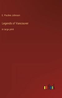 Legends of Vancouver