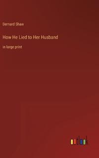How He Lied to Her Husband