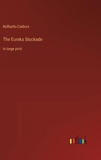 The Eureka Stockade