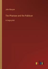 The Pharisee and the Publican