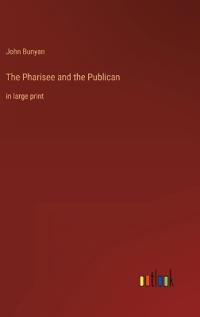 The Pharisee and the Publican
