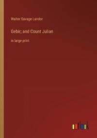 Gebir; and Count Julian