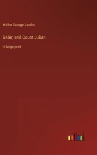 Gebir; and Count Julian