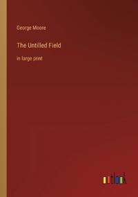 The Untilled Field