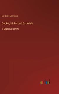 Gockel, Hinkel und Gackeleia