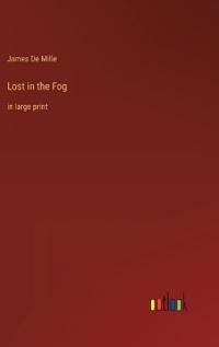 Lost in the Fog