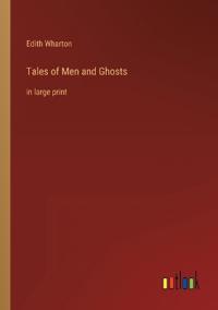 Tales of Men and Ghosts