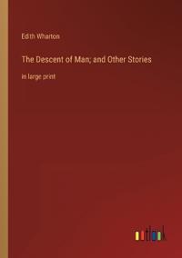 Bokomslag for "The Descent of Man; and Other Stories"