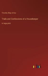 Bokomslag för "Trials and Confessions of a Housekeeper"