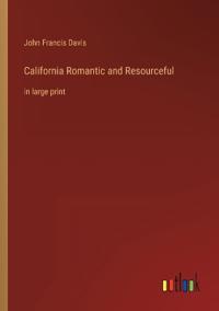 California Romantic and Resourceful