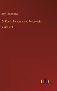 California Romantic and Resourceful