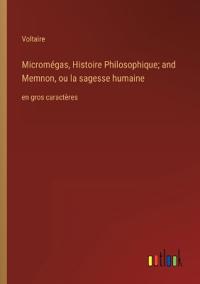 Bokomslag för "Micromégas, Histoire Philosophique; and Memnon, ou la sagesse humaine"