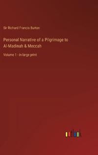 Kirjan kansi "Personal Narrative of a Pilgrimage to Al-Madinah & Meccah"
