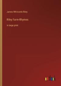 Riley Farm-Rhymes
