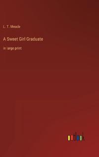A Sweet Girl Graduate