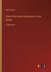 State of the Union Addresses of John Adams