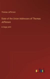 State of the Union Addresses of Thomas Jefferson